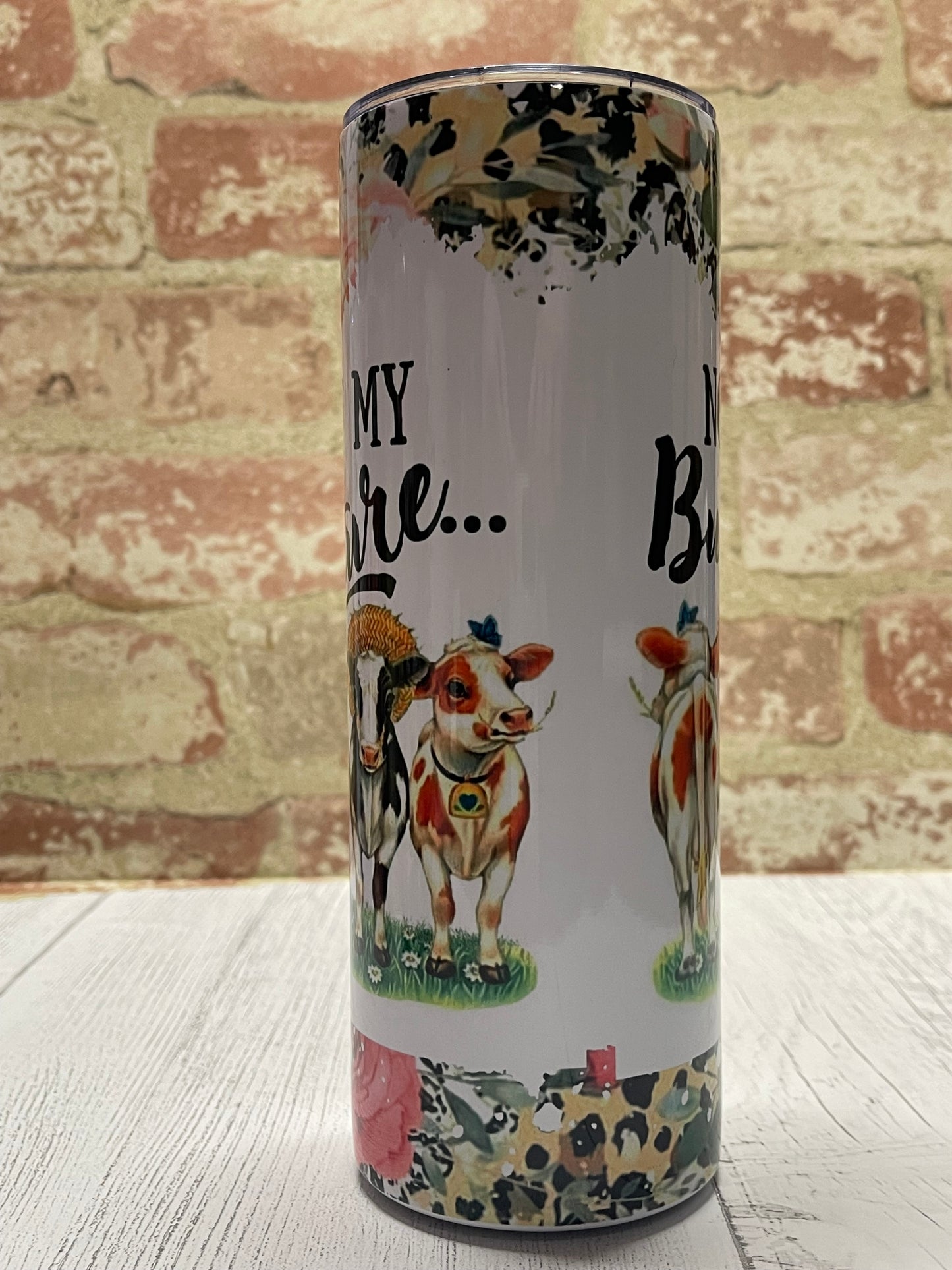 20oz Not My Bull Shit